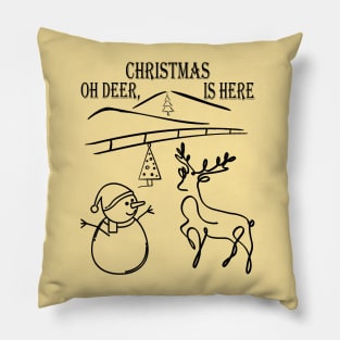 Oh Deer, Christmas is Here Pillow