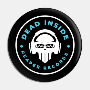 Dead Inside: Reaper Records design Pin