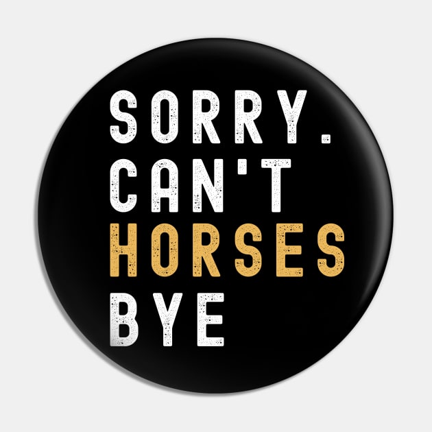 Horses Mom, Sorry Can't Horses Bye Horses Life Sweater Horses Gifts Busy Funny Horses Gift Horses Pin by Emouran