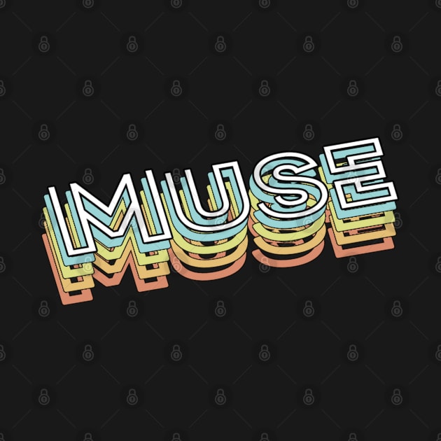 Muse Retro Typography Faded Style by PREMAN PENSIUN PROJECT