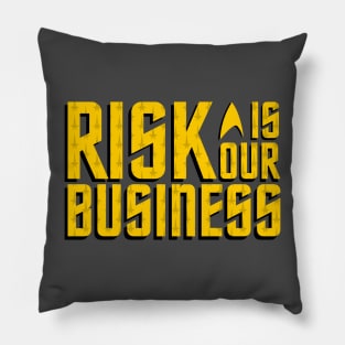 Risk Is Our Business Pillow