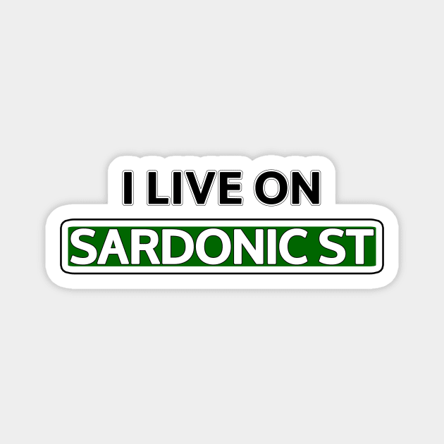 I live on Sardonic St Magnet by Mookle