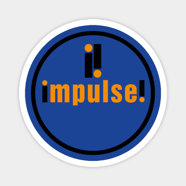 Impulse Record Label Magnet by narendi