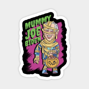 Mummy Joe Biden President Funny Comic Graphic Magnet