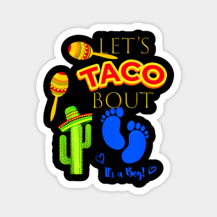 Lets Taco Bout - Mexican Fiesta Magnet