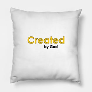 Created by God is Creationism Pillow