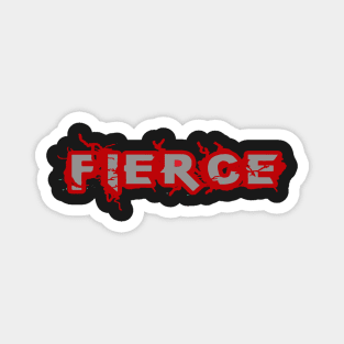 FIERCE Magnet