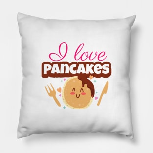 I Love Pancakes Cute Design Pillow