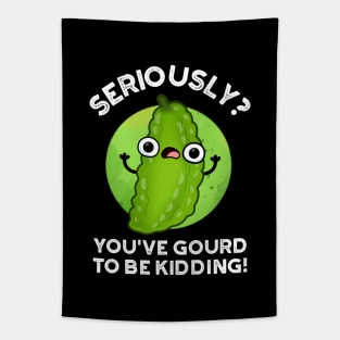 You've Gourd To Be Kidding Cute Veggie Pun Tapestry