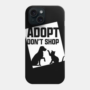 Adopt Don't Shop Phone Case