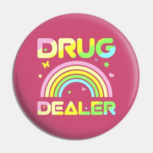 Pharmacy Drug Dealer Rainbow Pastel Colors Pin