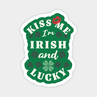 Kiss Me I'm Irish and Lucky Magnet