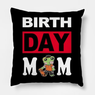 Birth Day Mom Pillow