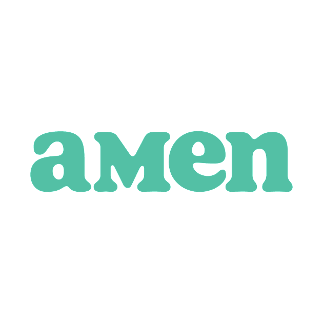 Amen - Turqouise by Justin Walker Creative