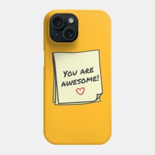 You are awesome Phone Case