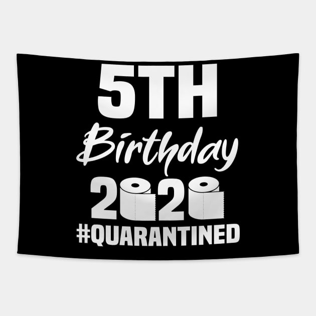 5th Birthday 2020 Quarantined Tapestry by quaranteen