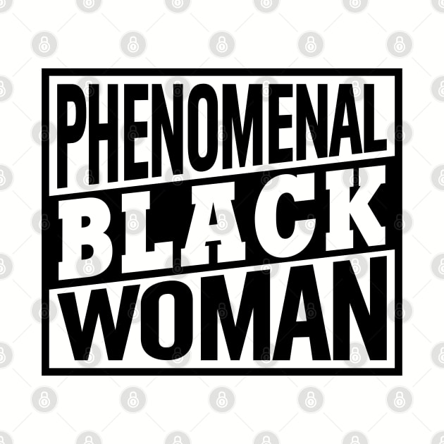 Phenomenal Black Woman, Black Women, Black Queen by UrbanLifeApparel