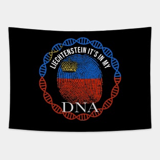 Liechtenstein Its In My DNA - Gift for Liechtensteiner From Liechtenstein Tapestry