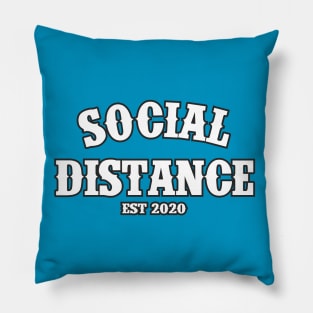 Social Distance Social Distancing Est 2020 White Pillow