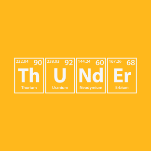 Thunder (Th-U-Nd-Er) Periodic Elements Spelling T-Shirt