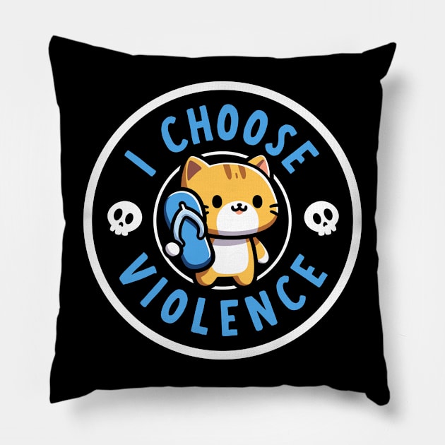 I choose Violence Pillow by Kalico Design