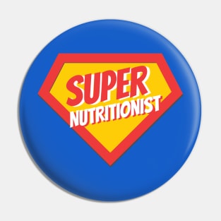 Nutritionist Gifts | Super Nutritionist Pin