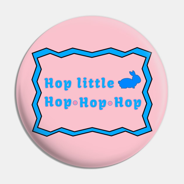 Hop little bunny Pin by Creative Madness