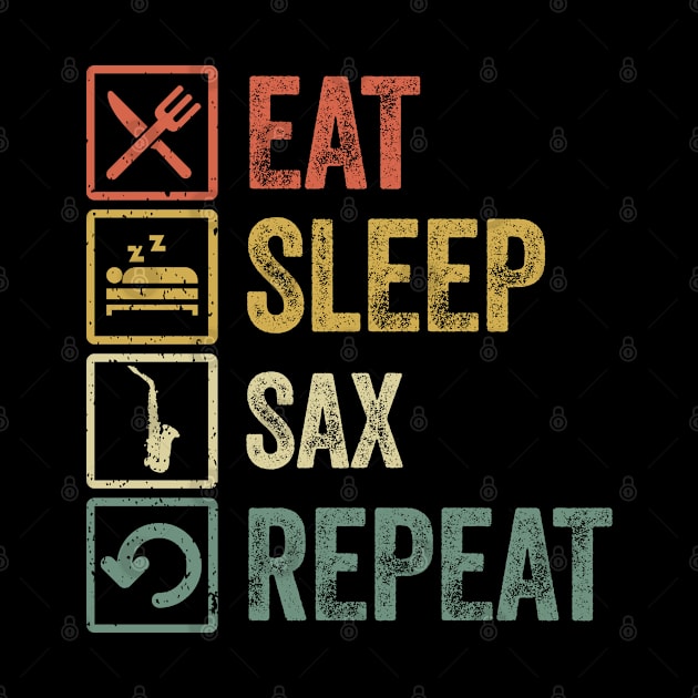 Funny eat sleep sax repeat retro vintage gift by Lyume