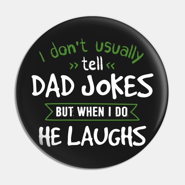 I Tell Dad Jokes Pin by jslbdesigns