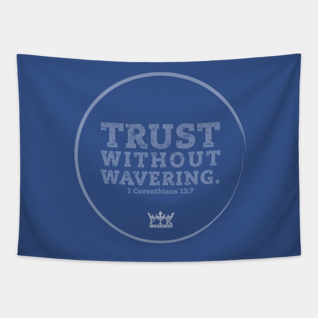 Trust Tapestry by ftkclothing