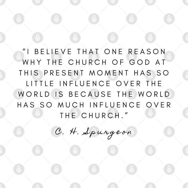 Church Charles spurgeon quote by Patrickchastainjr