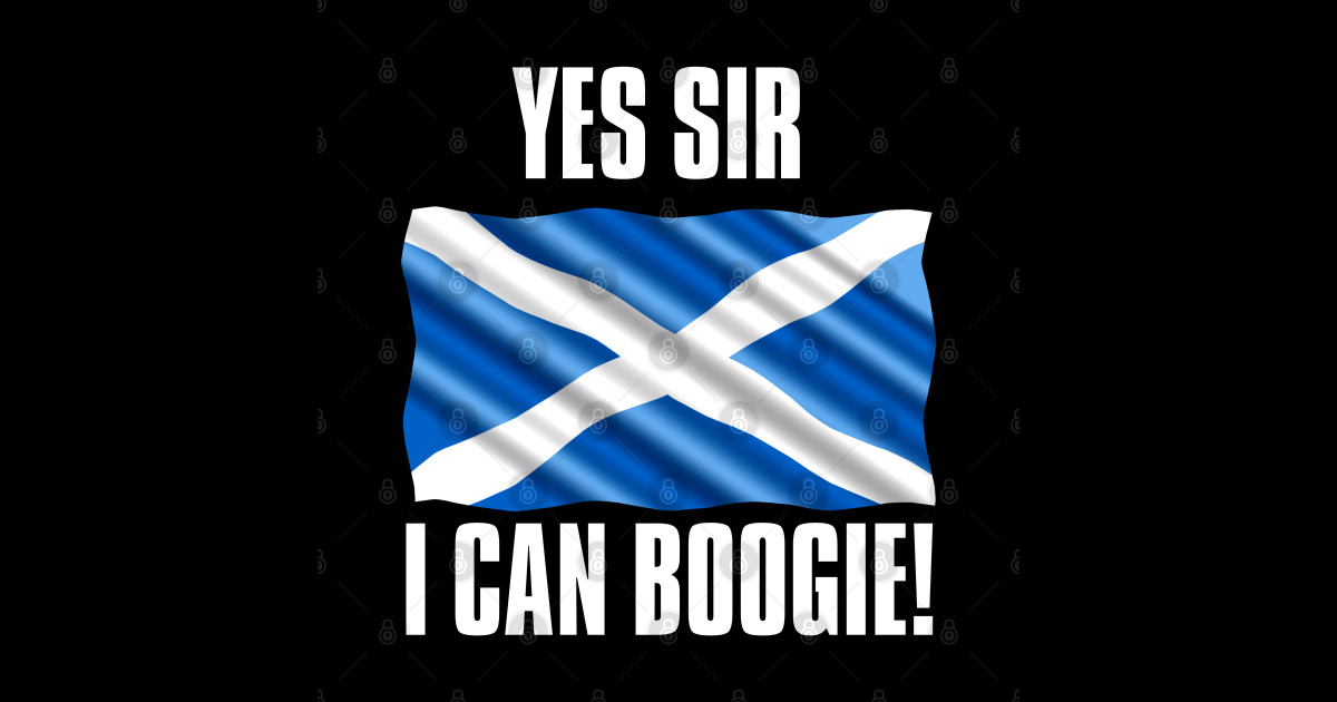 yes sir i can boogie scotland 2021 Yes Sir I Can Boogie Sticker