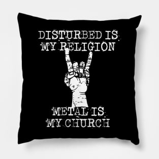 disturbed is my religion Pillow