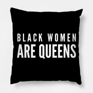 Black Women Are Queens | African American | Black Lives Pillow