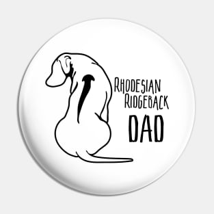 Funny Proud Rhodesian Ridgeback Dad dog lover Pin