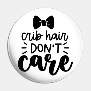 crib hair dont care Pin