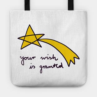 your wish is granted Tote