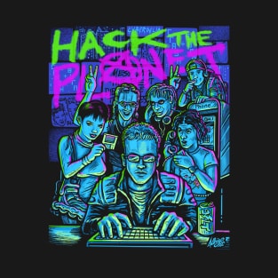 Hack The Planet T-Shirt