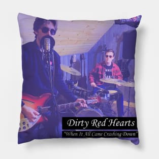 When It All Came Crashing Down Pillow