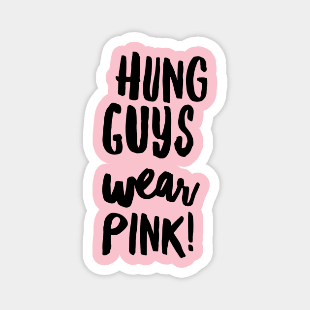 Hung Guys Wear... Magnet by JasonLloyd