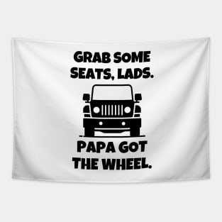 Papa got the wheel. Tapestry