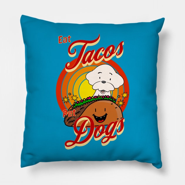 Eat Tacos Pet Dogs Pillow by Cheeky BB