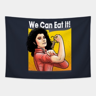 We can eat it Tapestry