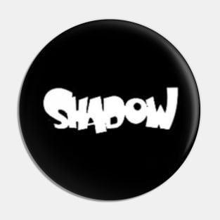 Shadow Records Pin