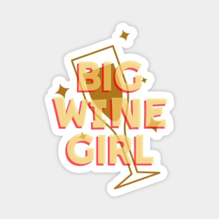 Big Wine Girl Magnet