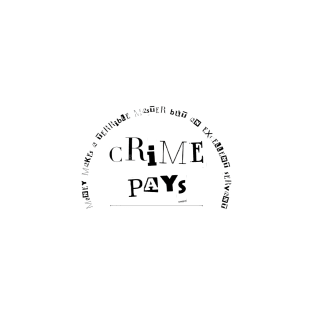 Crime Pays Vintage Meme by Abby Anime T-Shirt