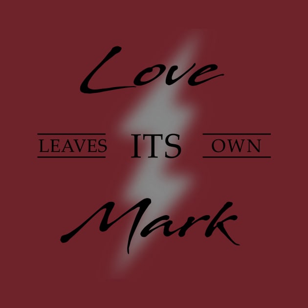 Love Leaves Its Own Mark HP Quote by magentasponge