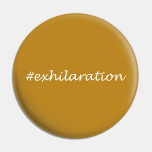 Exhilaration word - Hashtag Design Pin