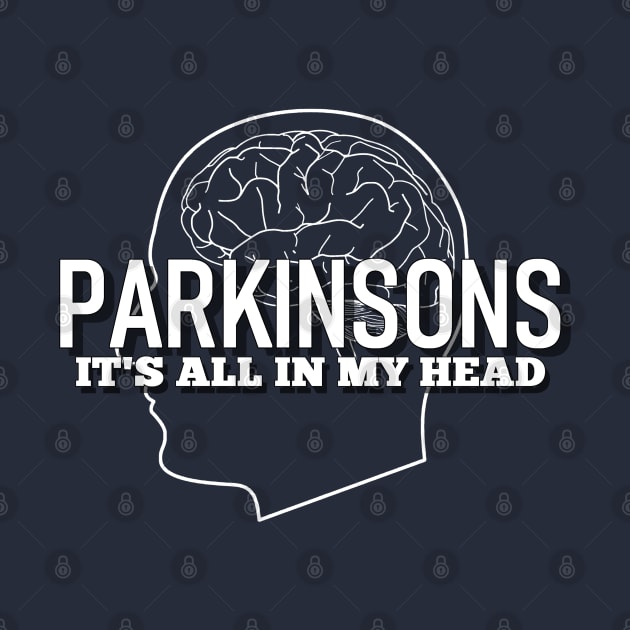 Parkinsons Disease it's all in my head by SteveW50