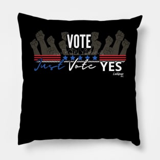 Say YES - Vote Like Your Fridge Depends on It! Pillow